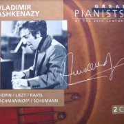 Vladimir Ashkenazy - Great Pianists Of The 20th Century (1999) [2CD]