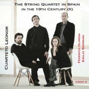 Cuarteto Leonor - The String Quartet in Spain in the 19th Century (II) (2023)