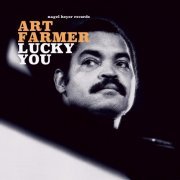 Art Farmer - Lucky You (2021)