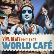 Various Artists - Viva! Beats Presents World Cafe (2012)