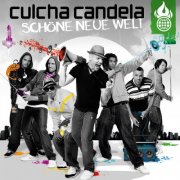 Culcha Candela - Schöne Neue Welt (2009)