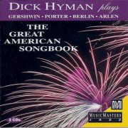 Dick Hyman - Plays the Great American Songbook (1994)