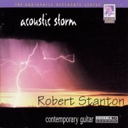 Stanton Robert - Acoustic Storm (1997)