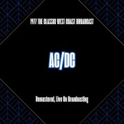 AC/DC - 1977 the Classic West Coast Broadcast (Remastered, Live On Broadcasting) (2025)