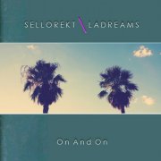 Sellorekt/LA Dreams - On And On (2025)
