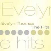 Evelyn Thomas - Evelyn Thomas The Hits (2006)