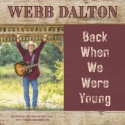 Webb Dalton - Back When We Were Young (2026) [Hi-Res]