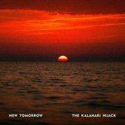 The Kalahari Hijack - New Tomorrow (2022)