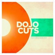 Dojo Cuts - Dojo Cuts feat. Roxie Ray (2009)