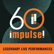 VA - Impulse! 60: Legendary Live Performances (2021)