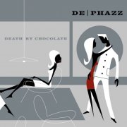 De-Phazz - Death By Chocolate (2001) [Hi-Res]