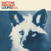 Matthis Pascaud - Loup(s) (2026) [Hi-Res]