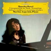 Martha Argerich - Ravel: Gaspard De La Nuit / Sonatine / Valses Nobles Et Sentimentales (1975) [DSD]