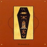 Derek Bailey, Jamaaladeen Tacuma, and Calvin Weston - Mirakle (2000)