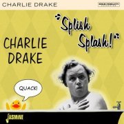 Charlie Drake - Splish Splash! (2023)