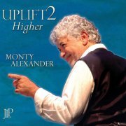 Monty Alexander - Uplift 2 (2013)