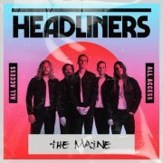 The Maine - HEADLINERS: The Maine (2021)