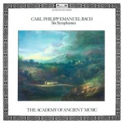 Academy of Ancient Music, Christopher Hogwood - C.P.E. Bach: 6 Symphonies (2014)