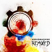 Audiomachine - Remixed (2014)