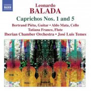 Bertrand Pietu, Aldo Mata, Tatiana Franco, Iberian Chamber Orchestra, José Luis Temes - Balada: Caprichos Nos. 1 & 5 (2011)