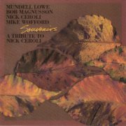 Mundell Lowe, Bob Magnusson, Nick Ceroli, Mike Wofford - Souvenirs - A Tribute To Nick Ceroli (1992) [CD-Rip]