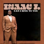 Isaac J. - Can I Sing To You (2019)