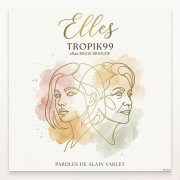 Tropik99 with VARLET - Elles (2026)