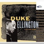 Duke Ellington - Live and Rare [3CD Set] (2002)