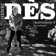 Henri Dès - Autrement 2 - En ballade (2023)