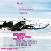 Orquestra Sinfônica Do Estado De São Paulo, John Neschling - Brahms: Sinfonia No. 1 em Dó Menor, Op. 68 e Abertura Trágica, Op. 81 (Ao Vivo) (2025)