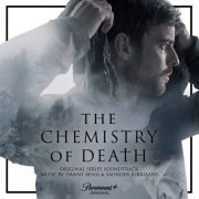 Danny Bensi & Saunder Jurriaans - The Chemistry of Death (Original Series Soundtrack) (2025) [Hi-Res]