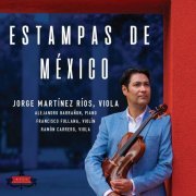 Jorge Martinez Ríos - Estampas De México (2022)