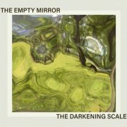 The Darkening Scale - The Empty Mirror (2026)