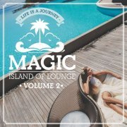 Magic Island Of Lounge, Vol.2 (Life is a journey) (2015)