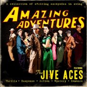 The Jive Aces - Amazing Adventures (2025)