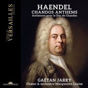 Gaétan Jarry, Marguerite Louise, Florie Valiquette, Scott Nicholas, Virgile Ancely - Chandos Anthems (2022) [Hi-Res]