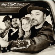 The Ray Elliott Band - Storyteller Wilderness (2023) [Hi-Res]