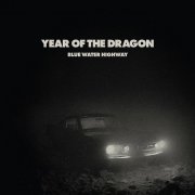 Blue Water Highway - Year of the Dragon (2023) Hi-Res