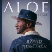 Aloe Blacc - Stand Together (2025) [Hi-Res]