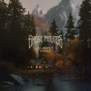 Ghost Hounds - Almost Home (2025) [Hi-Res