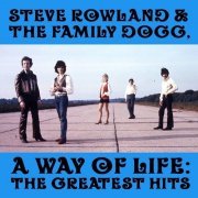 Steve Rowland & The Family Dogg - A Way Of Life: The Greatest Hits (1969)