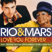 Rio & Mars - Love You Forever (2009)