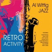 Al Wittig Jazz - Retro-Activity (2021)