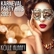 VA - Karneval Party Hits 2021: Kölle Alaaf! (2021)