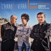 Javier Girotto, Natalio Mangalavite and Peppe Servillo - L'anno che Verrà (2021)