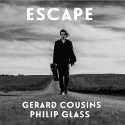 Gerard Cousins - Philip Glass: Escape (2020)