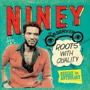 Various Artists - Reggae Anthology: Niney The Observer - Roots With Quality (2009)