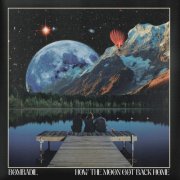 Bombadil - How the Moon Got Back Home (2025) [Hi-Res]