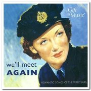 VA - We'll Meet Again - Romantic Songs Of The War Years (2007)