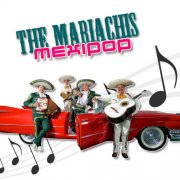 The Mariachis - Mexipop (2018)